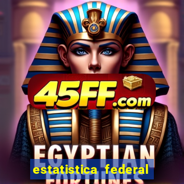 estatistica federal jogo do bicho